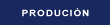 Produci&oacute;n